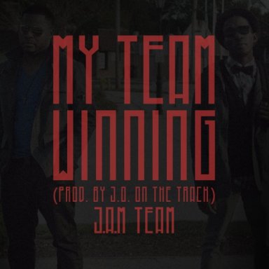 My Team Winning (prod. by J.O. on the tracK)